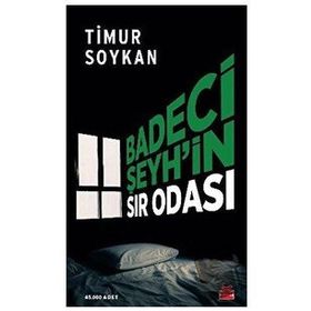 Badeci Şeyhin Sır Odası - Timur Soykan - Kırmızı Kedi