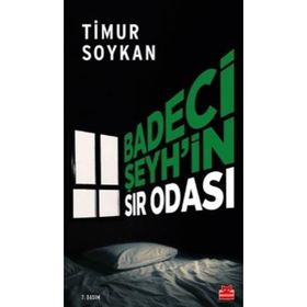 Badeci Şeyh'in Sır Odası - Timur Soykan