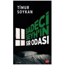 Badeci Şeyh'in Sır Odası - Timur Soykan