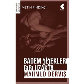Badem Çiçekleri Gibi Uzakta - Mahmud Derviş