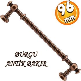 Badem10 Burgu Mobilya Mutfak Dolabı Çekmece Dolap Kapak Antik Bakır 96 mm Metal Kulp
