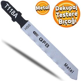 Badem10 T118A Gfb Metal Kesim Dekupaj Testere Bıçağı Bıçak