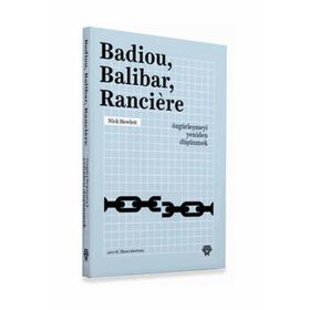 Badiou, Balibar, Ranciere - Nick Hewlett