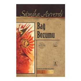 BAĞ BOZUMU - SAMIHA AYVERDI
