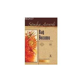 BAĞ BOZUMU - SAMIHA AYVERDI