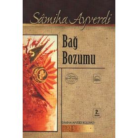 BAĞ BOZUMU - SAMIHA AYVERDI