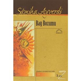BAĞ BOZUMU - SAMIHA AYVERDI