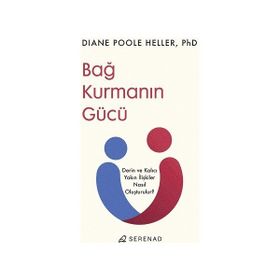 Bağ Kurmanın Gücü Serenad Yayınevi