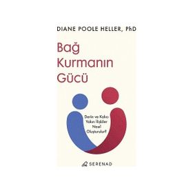 Bağ Kurmanın Gücü Serenad Yayınevi