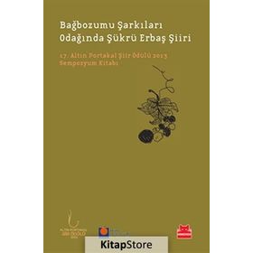 Bağbozumu Şarkıları Odağında Şükrü Erbaş Şiiri - Mustafa Koç Şehmus Ay