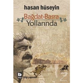 Bağdat Basra Yollarında - Hasan Hüseyin Korkmazgil
