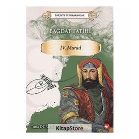 BAĞDAT FATIHI IV. MURAT - MUAMMER YILMAZ