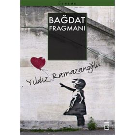 Bağdat Fragmanı - Yıldız Ramazanoğlu