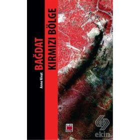 BAĞDAT KIRMIZI BÖLGE - ANNE NIVAT