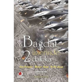 BAĞDAT ÜZERİNDE İKİ DAKIKA - AMOS PERLMUTTER