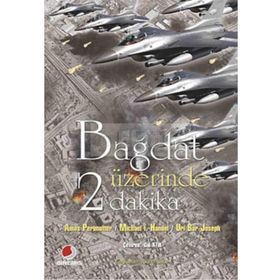 BAĞDAT ÜZERİNDE İKİ DAKIKA - AMOS PERLMUTTER