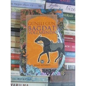 BAĞDAT YOLLARINDA - GENEL