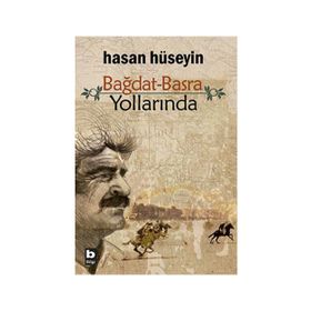 BAĞDAT YOLLARINDA - GENEL
