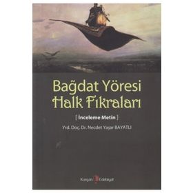 BAĞDAT YÖRESI HALK FIKRALARI - NECDET YAŞAR BAYATLI