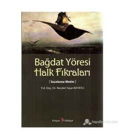BAĞDAT YÖRESI HALK FIKRALARI - NECDET YAŞAR BAYATLI