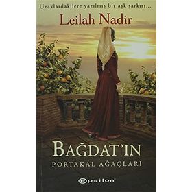 BAĞDAT'IN PORTAKAL AĞAÇLARI - LEILAH NADIR