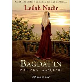 BAĞDAT'IN PORTAKAL AĞAÇLARI - LEILAH NADIR