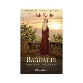 BAĞDAT'IN PORTAKAL AĞAÇLARI - LEILAH NADIR