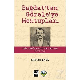 Bağdat’tan Görele’ye Mektuplar - Mevlüt Kaya