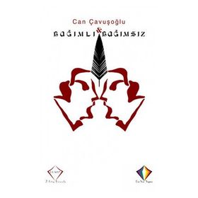 Bağımlı ve Bağımsız 2 Kitap Birarada - Can Çavuşoğlu