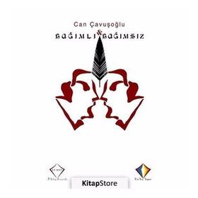 Bağımlı ve Bağımsız 2 Kitap Birarada - Can Çavuşoğlu