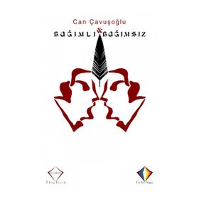 Bağımlı ve Bağımsız 2 Kitap Birarada - Can Çavuşoğlu