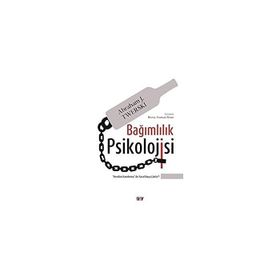 Bağımlılık Psikolojisi - Abraham J. Twersk