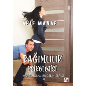 Bağımlılık Psikolojisi - Abraham J. Twersk