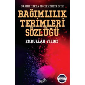 Bağımlılık Terimleri Sözlüğü - Emrullah Yıldız