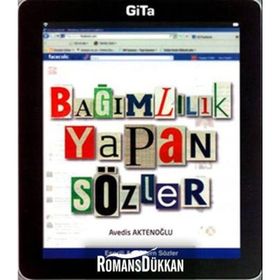 BAĞIMLILIK YAPAN SÖZLER ESPIRILI - MODERN SÖZLER - AVEDIS AKTENOĞLU
