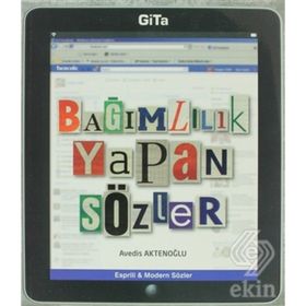 BAĞIMLILIK YAPAN SÖZLER ESPIRILI - MODERN SÖZLER - AVEDIS AKTENOĞLU