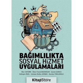 Bağımlılıkta Sosyal Hizmet Uygulamaları - Gülsüm Melike Şimşek
