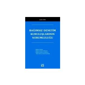 BAĞIMSIZ DENETIM KURULUŞLARININ SORUMLULUĞU - AYTEKIN ÇELİK