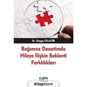 Bağımsız Denetimde Hileye İlişkin Beklenti Farklılıkları - Duygu Celayir