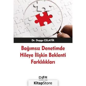 Bağımsız Denetimde Hileye İlişkin Beklenti Farklılıkları - Duygu Celayir