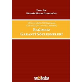 Bağımsız Garanti Sözleşmeleri - H. Murat Develioğlu