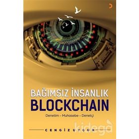 Bağımsız İnsanlık Blockchain - Cengiz Uygur