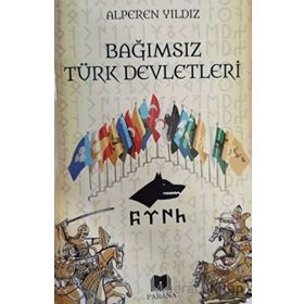 Bağımsız Türk Devletleri - Alperen Yıldız - Parana Yayınları