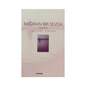 Bağıran Bir Sevda - Selami Şimşek