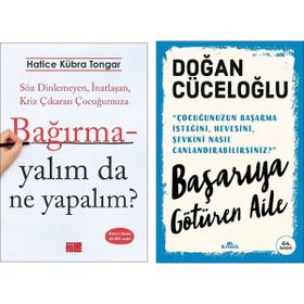 Bağırmayalım Da Ne Yapalım? - Başarıya Götüren Aile - Doğan Cüceloğlu
