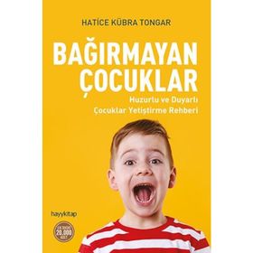Bağırmayan Çocuklar Hatice Kübra Tongar Hayy Yayınları