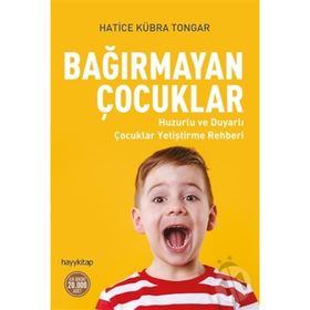 Bağırmayan Çocuklar Hatice Kübra Tongar Hayy Yayınları