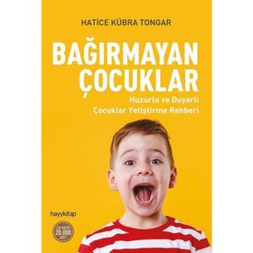 Bağırmayan Çocuklar Hatice Kübra Tongar Hayy Yayınları