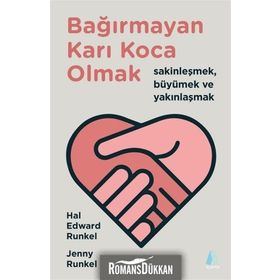 Bağırmayan Karı Koca Olmak - Hal Edward Runkel