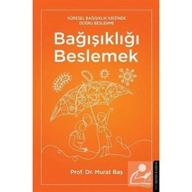 Bağışıklığı Beslemek - Murat Baş